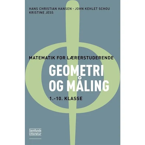 Geometri og måling 1.-10. klasse - Matematik for lærerstuderende