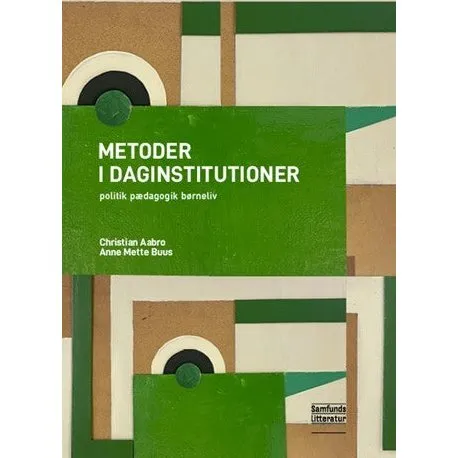 Metoder i daginstitutioner - Christian Aabro & Anne Mette Buus