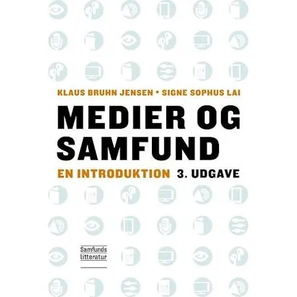 Medier og samfund - Klaus Bruhn Jensen & Signe Sophus Lai - Bog