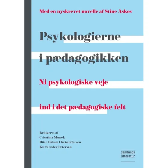 Psykologierne i pædagogikken - Ditte Dalum Christoffersen m.fl.