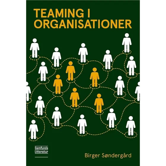 Teaming i organisationer - Birger Søndergård