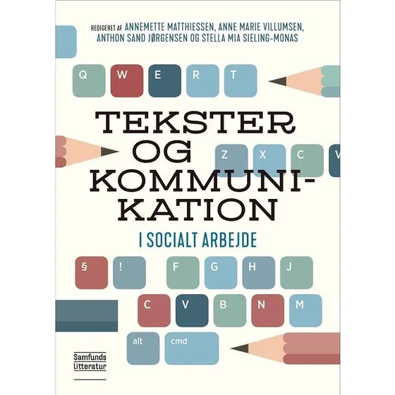 Tekster og kommunikation i socialt arbejde - Samfundslitteratur