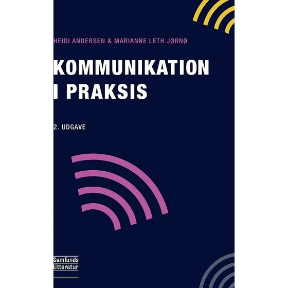 Kommunikation i praksis - Marianne Leth Jørnø & Heidi Andersen