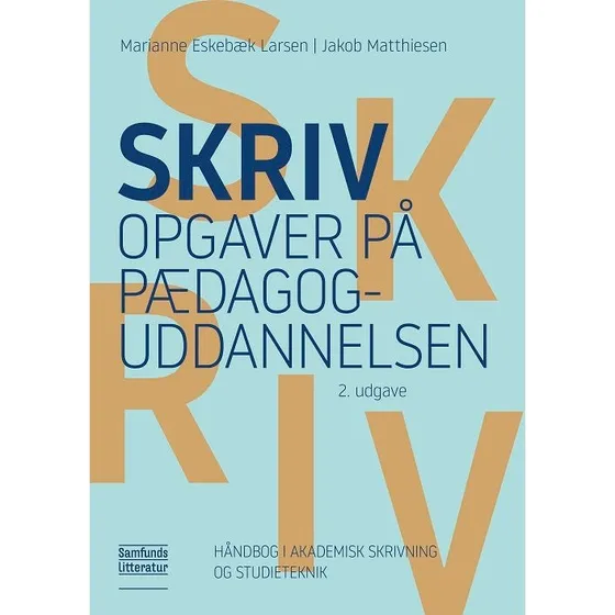 Skriv opgaver på pædagoguddannelsen - Jakob Matthiesen & M.E. Larsen