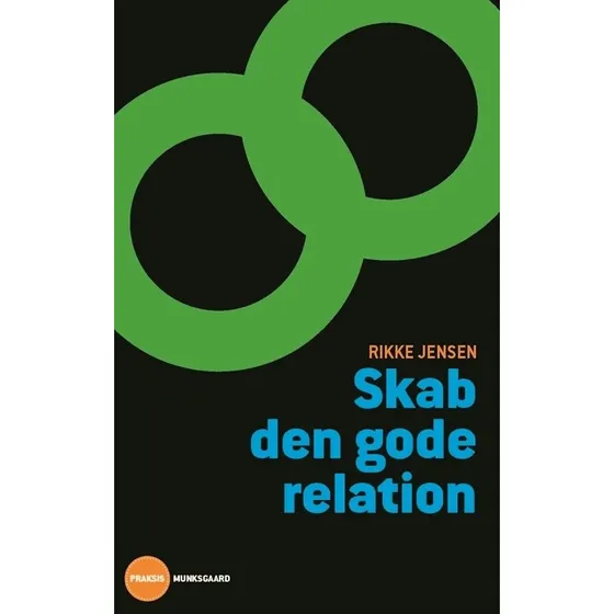 Skab den gode relation - Rikke Søby - Bog
