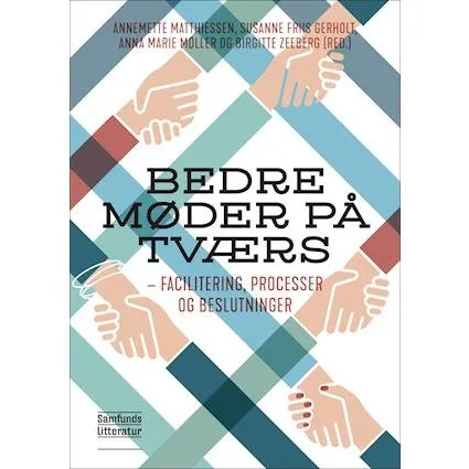 Bedre møder på tværs - Birgitte Zeeberg m.fl. - Bog