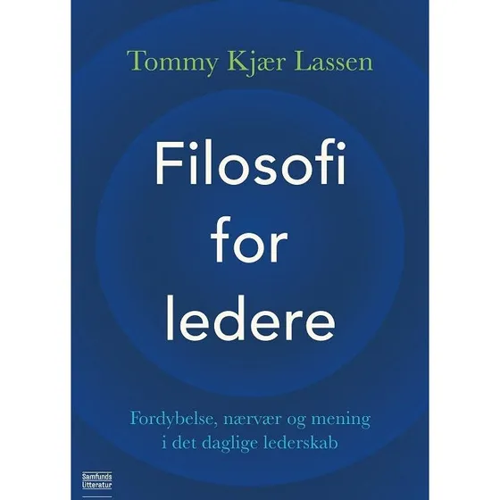Filosofi for ledere - Tommy Kjær Lassen