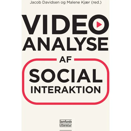 Videoanalyse af social interaktion - Jacob Davidsen & Malene Kjær