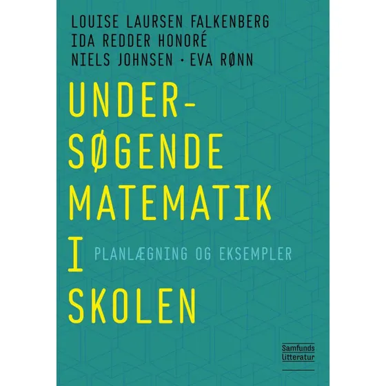 Undersøgende matematik i skolen - Niels Johnsen m.fl.