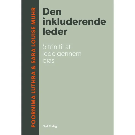 Den inkluderende leder - Sara Louise Muhr & Poornima Luthra