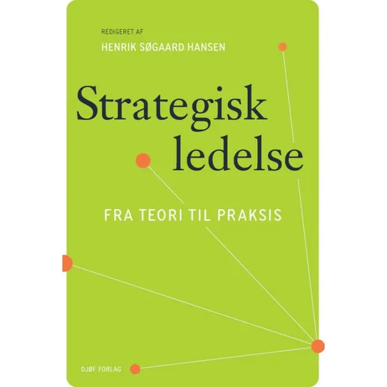 Strategisk ledelse - Henrik Søgaard Hansen m.fl.