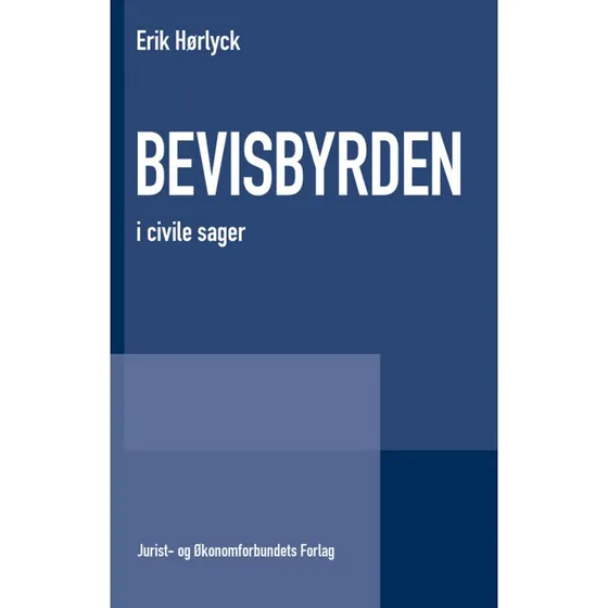Erik Hørlyck: Bevisbyrden - Bog (Djøf Forlag)