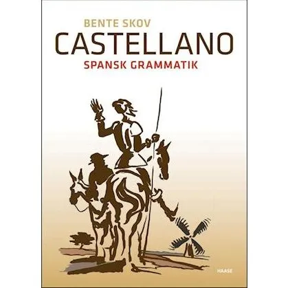 Castellano - Bente Skov - Spansk grammatik bog