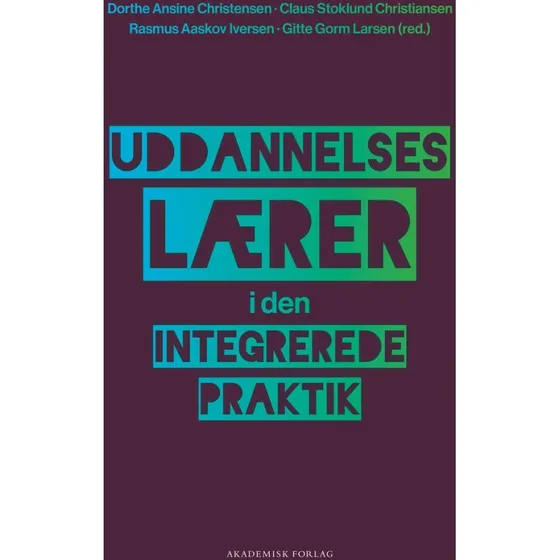 Uddannelseslærer i den integrerede praktik - Claus Stoklund Christiansen