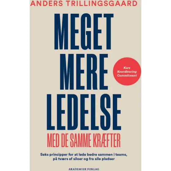 Meget mere ledelse - Anders Trillingsgaard - Bog