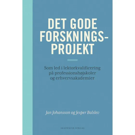 Det gode forskningsprojekt - Jan Johansson & Jesper Balslev
