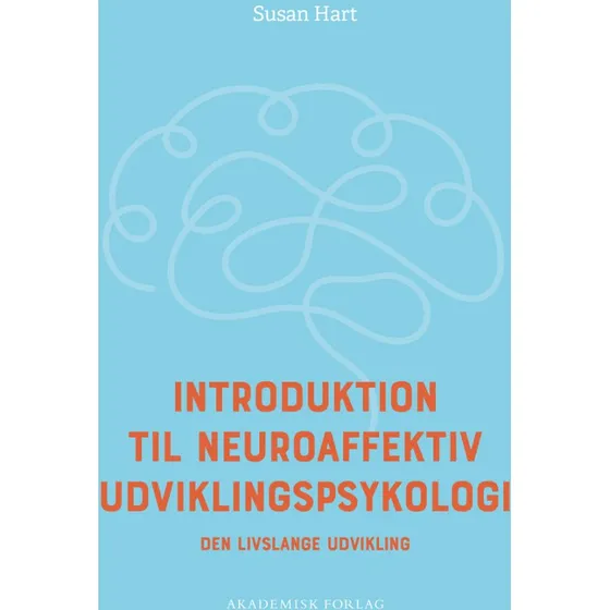 Susan Hart: Introduktion til neuroaffektiv udviklingspsykologi