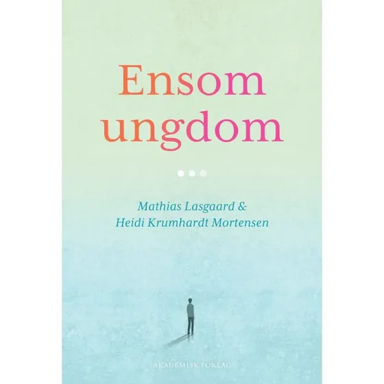 Ensom ungdom af Mathias Lasgaard og Heidi Krumhardt Mortensen