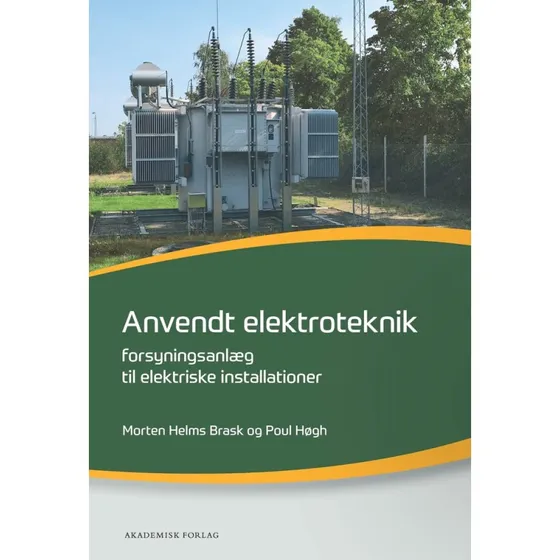 Anvendt elektroteknik: Forsyningsanlæg til elektriske installationer