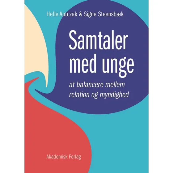 Samtaler med unge - Helle Birkholm Antczak & Signe Steensbæk