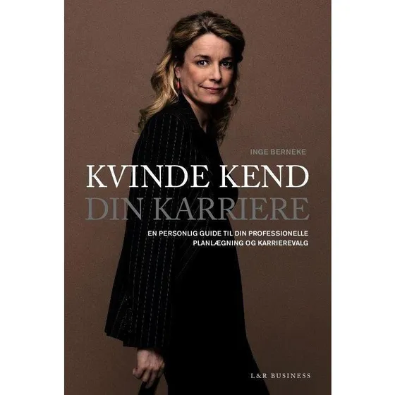 Kvinde kend din karriere: Inge Berneke - Personlig guide