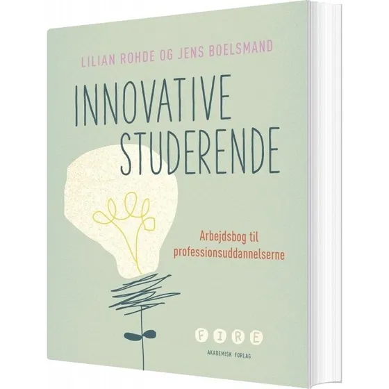 Innovative studerende af Lilian Rohde - Akademisk Forlag