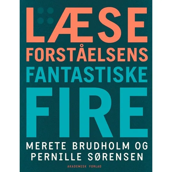 Læseforståelsens fantastiske fire - Merete Brudholm & Pernille Sørensen