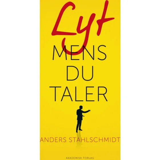 Lyt mens du taler - Anders Stahlschmidt