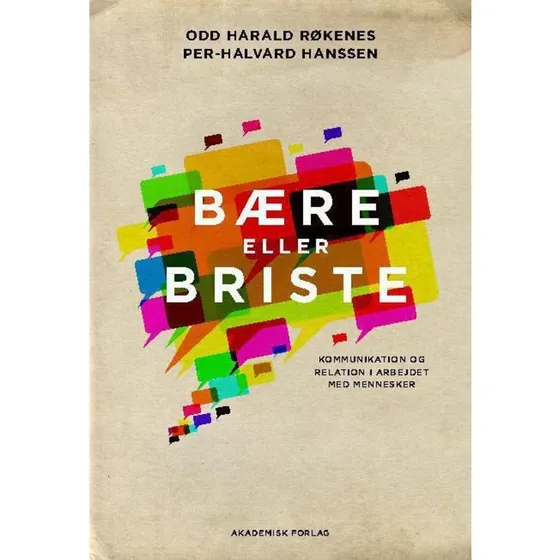 Bære eller briste - Odd Harald Røkenes & Per-Halvard Hanssen