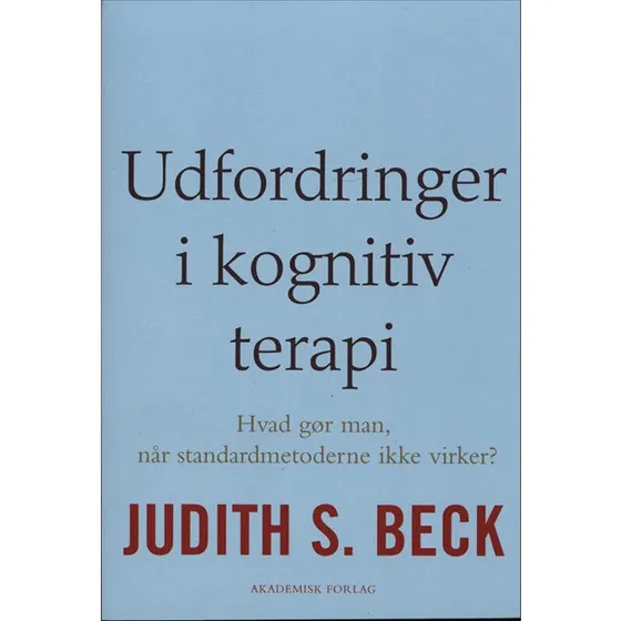 Udfordringer i kognitiv terapi - Judith S. Beck