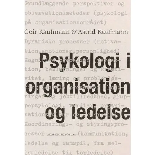 Psykologi i organisation og ledelse - Geir & Astrid Kaufmann