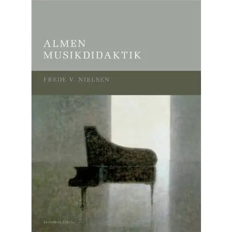 Almen musikdidaktik - Frede V. Nielsen