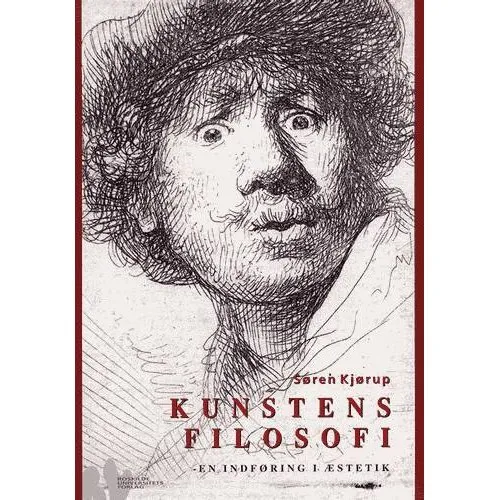 Kunstens filosofi - Søren Kjørup - Roskilde Universitetsforlag