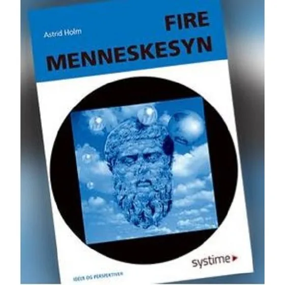Astrid Holm: Fire Menneskesyn - Bog