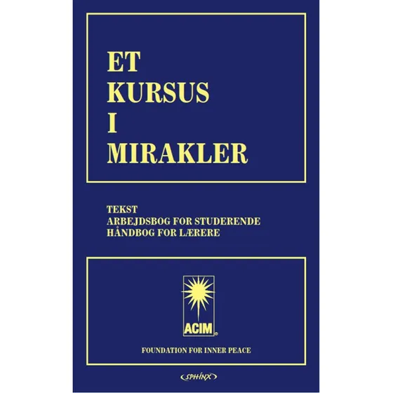 Et Kursus i Mirakler - Helen Schucman (2. udg. 2. oplag)