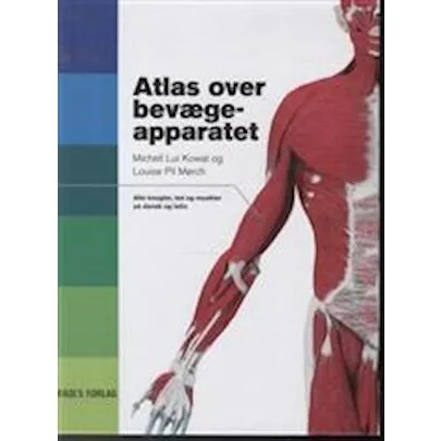 Atlas over bevægeapparatet - Louise Pil & Michell Kowal