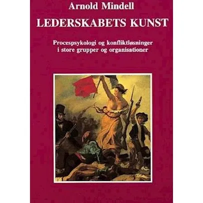 Arnold Mindell: Lederskabets kunst (Bog)