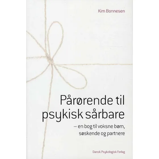 Pårørende til psykisk sårbare - Kim Bonnesen - Bog