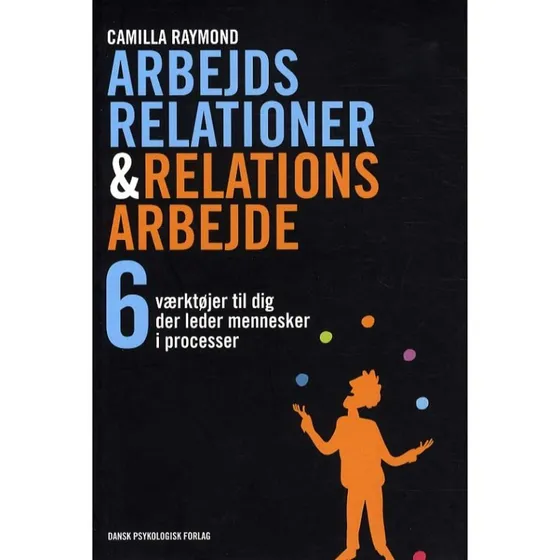 Arbejdsrelationer & relationsarbejde - Camilla Raymond & Lone Spliid