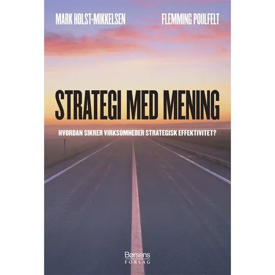 Strategi med mening - Flemming Poulfelt & Mark Holst-Mikkelsen