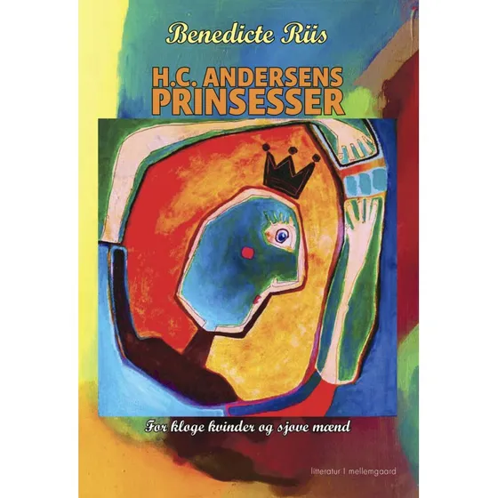 H.C. Andersens prinsesser af Benedicte Riis