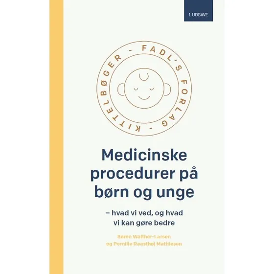 Medicinske procedurer på børn og unge - Pernille R. Mathiesen & S. W-Larsen
