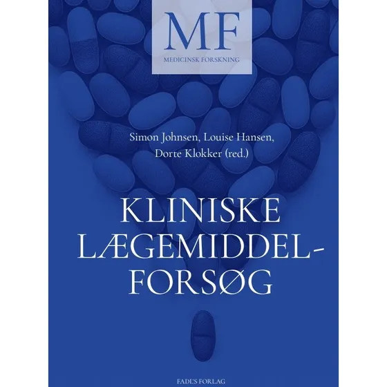 Kliniske lægemiddelforsøg - Louise Hansen m.fl.