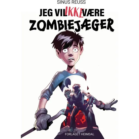 Jeg vil IKKE være zombiejæger af Sinus Reuss