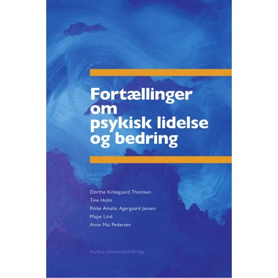 Fortællinger om psykisk lidelse og bedring - Paperback
