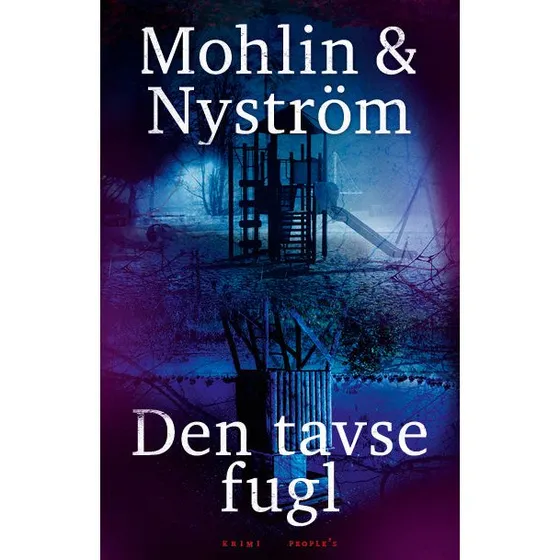 Den tavse fugl - Peter Mohlin - Bog