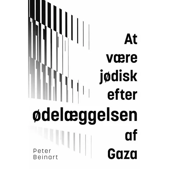 Peter Beinart: At være jødisk efter ødelæggelsen af Gaza