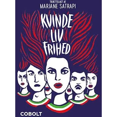 Kvinde, Liv, Frihed - Marjane Satrapi m.fl. - Graphic Novel
