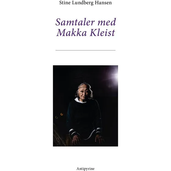 Samtaler med Makka Kleist - Stine Lundberg Hansen - Bog