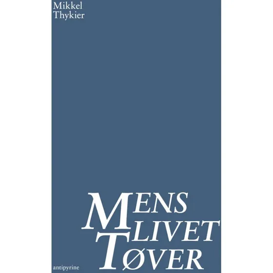 Mikkel Thykier: Mens livet tøver - Bog